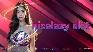 nicelazy slot